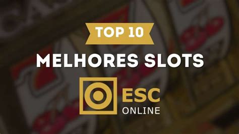 melhores slots esc online|Aproveite já as melhores slots ESC Casino em Agosto de 2024.